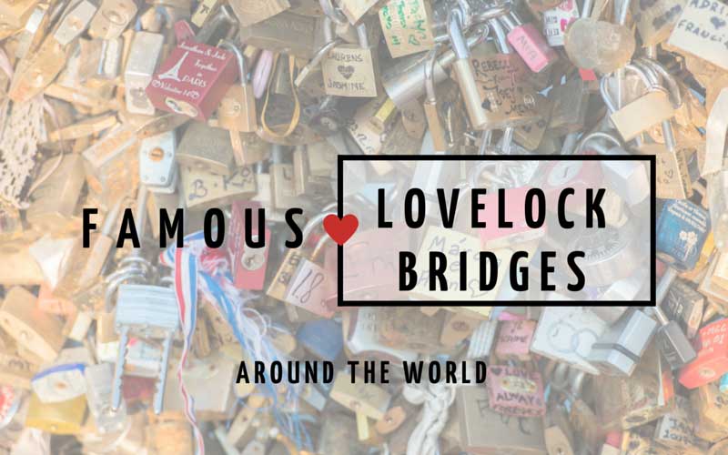 What Are 'Love Locks,' Why Are There Locks on Bridges Around the World