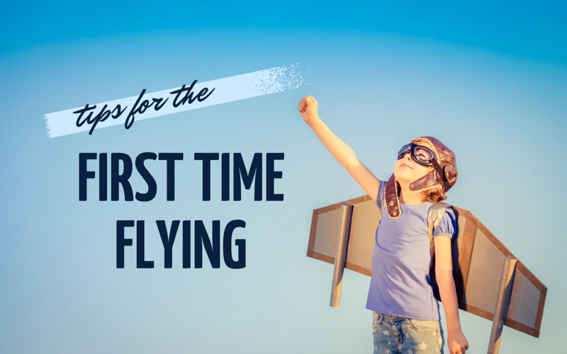 Tips for flying for the first time